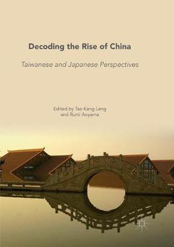 Cover image for Decoding the Rise of China: Taiwanese and Japanese Perspectives
