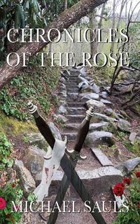 Cover image for Chronicles of the Rose of the Rose