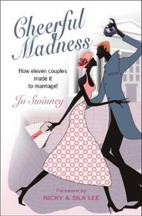 Cover image for Cheerful Madness: How Eleven Couples Made it to Marriage!