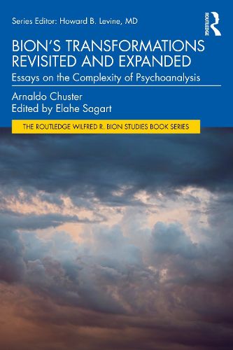 Bion's Transformations Revisited and Expanded