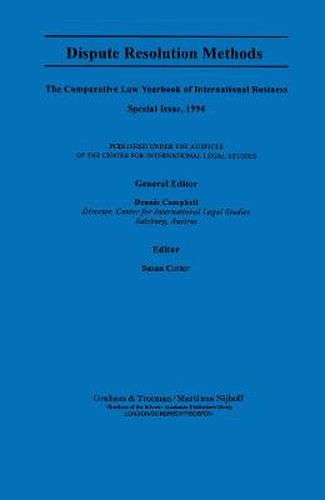 Cover image for Dispute Resolution Methods:Comparative Law Yearbook of International Business Special Issue