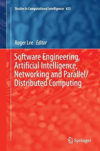 Cover image for Software Engineering, Artificial Intelligence, Networking and Parallel/Distributed Computing