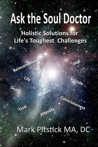 Cover image for Ask the Soul Doctor: Holistic Solutions for Life's Toughest Challenges