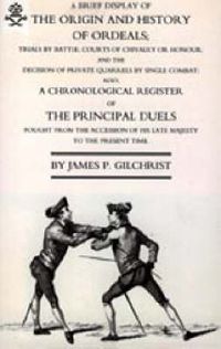 Cover image for Brief Display of the Origin and History of Ordeals; (and a History of Duels)