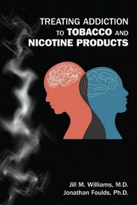 Cover image for Treating Addiction to Tobacco and Nicotine Products