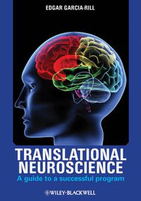 Cover image for Translational Neuroscience: A Guide to a Successful Program