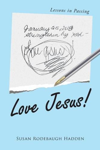 Cover image for Love Jesus!: Lessons in Passing