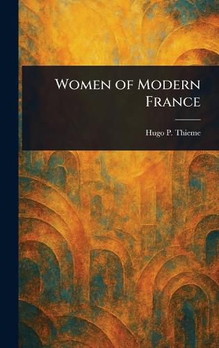 Cover image for Women of Modern France