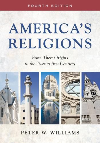 Cover image for America's Religions: From Their Origins to the Twenty-first Century