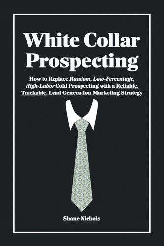 Cover image for White Collar Prospecting