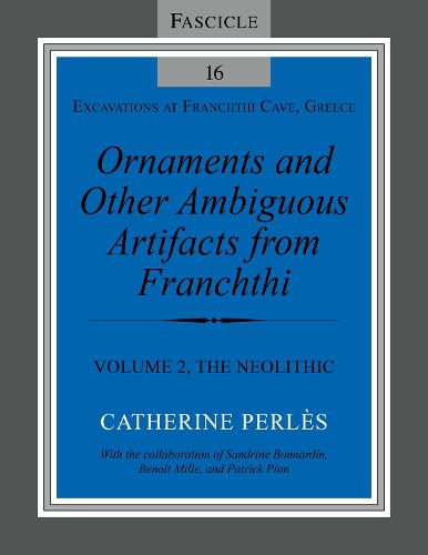 Cover image for Ornaments and Other Ambiguous Artifacts from Fra - Volume 2, The Neolithic