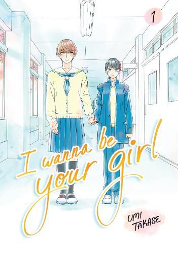 Cover image for I Wanna Be Your Girl Vol. 1