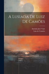 Cover image for A Lusiada De Luiz De Camoes