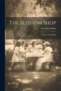 Cover image for The Blossom Shop