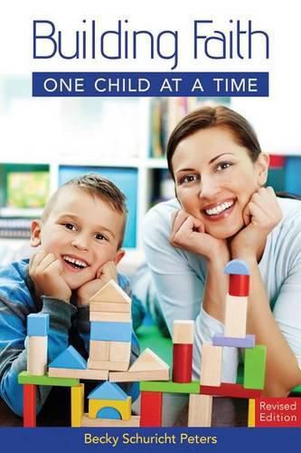 Cover image for Building Faith One Child at a Time