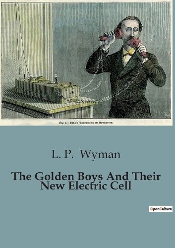 Cover image for The Golden Boys And Their New Electric Cell