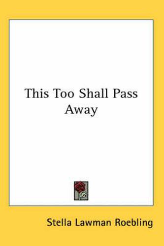 Cover image for This Too Shall Pass Away