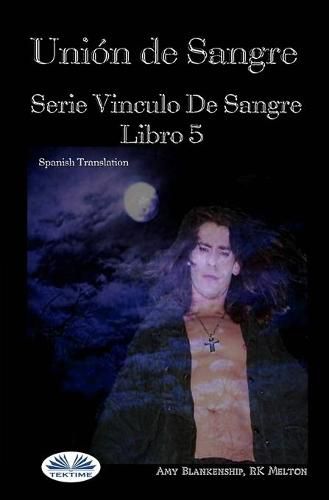 Cover image for Union de Sangre: Serie Vinculo De Sangre, Libro 5