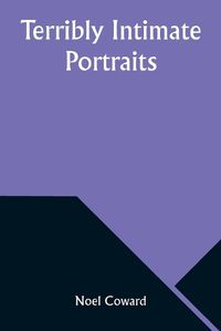 Cover image for Terribly Intimate Portraits