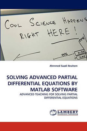 Cover image for Solving Advanced Partial Differential Equations by MATLAB Software