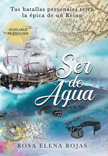 Cover image for Ser de Agua: Tus batallas personales conforman la epica de un Reino