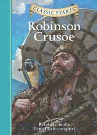 Cover image for Classic Starts (R): Robinson Crusoe: Retold from the Daniel Defoe Original
