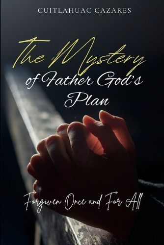 Cover image for The Mystery of Father God's Plan