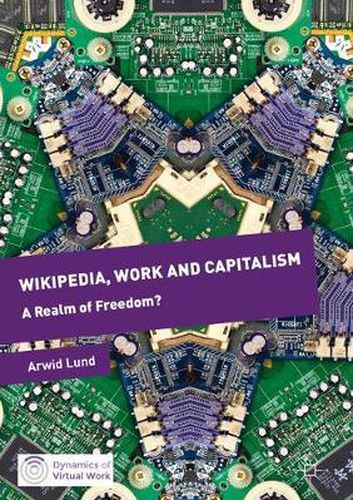 Cover image for Wikipedia, Work and Capitalism: A Realm of Freedom?