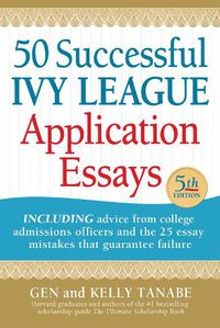 Cover image for 50 Successful Ivy League Application Essays