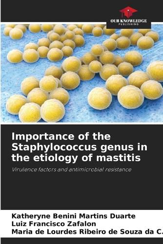 Cover image for Importance of the Staphylococcus genus in the etiology of mastitis