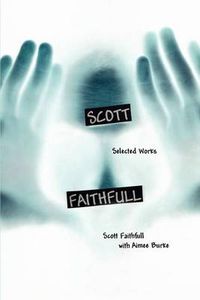 Cover image for Scott Faithfull: Selected Works
