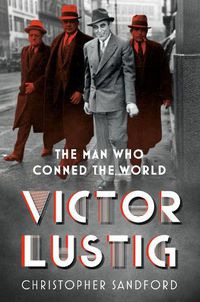 Cover image for Victor Lustig: The Man Who Conned the World