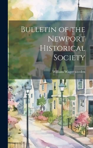 Cover image for Bulletin of the Newport Historical Society