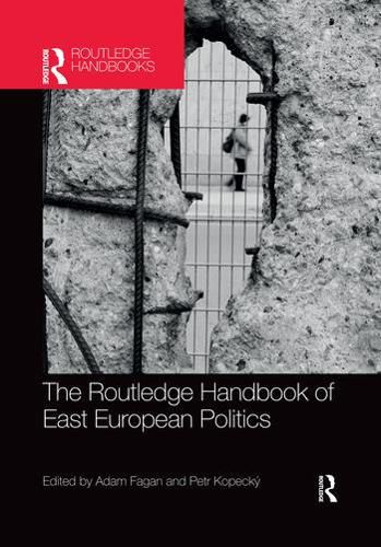 Cover image for The Routledge Handbook of East European Politics