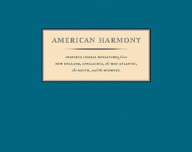 Cover image for American Harmony: Inspired Choral Miniatures