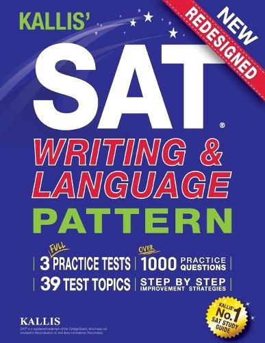 Cover image for KALLIS' SAT Writing and Language Pattern (Workbook, Study Guide for the New SAT)