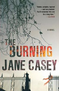 Cover image for The Burning: A Maeve Kerrigan Crime Novel