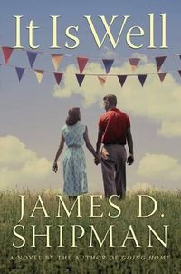 Cover image for It Is Well: A Novel