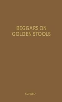 Cover image for Beggars on Golden Stools: Report on Latin America