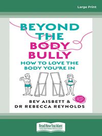 Cover image for Beyond the Body Bully