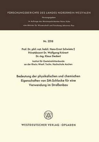 Bedeutung Der Physikalischen Und Chemischen Eigenschaften Von Sm-Schlacke Fur Eine Verwendung Im Strassenbau