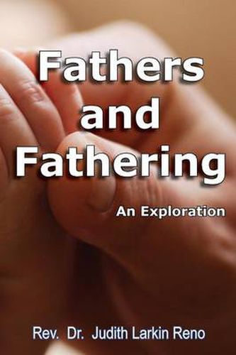 Fathers and Fathering: An Exploration
