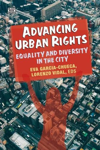 Cover image for Advancing Urban Rights - Equality and Diversity in the City