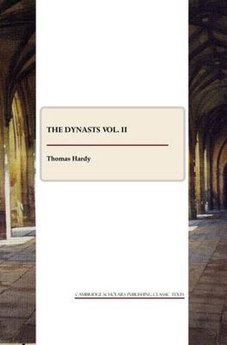 Cover image for The Dynasts Vol. II