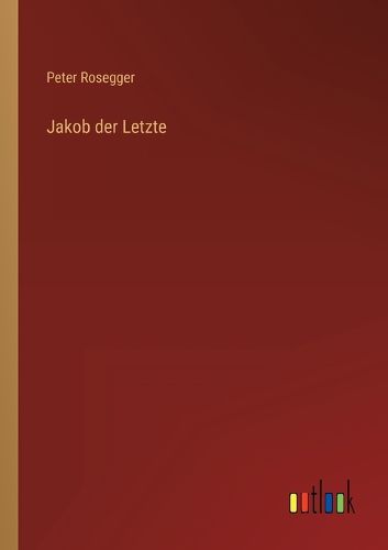 Cover image for Jakob der Letzte