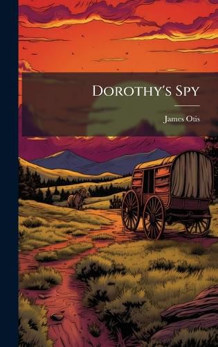 Cover image for Dorothy's Spy