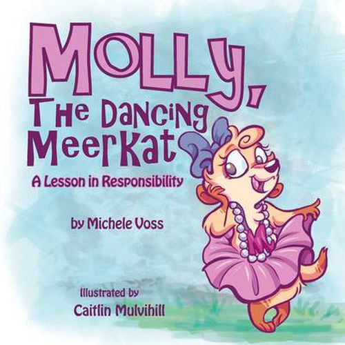 Cover image for Molly, the Dancing Meerkat: A Lesson in Responsibility