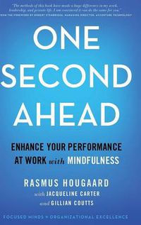 Cover image for One Second Ahead: Enhance Your Performance at Work with Mindfulness