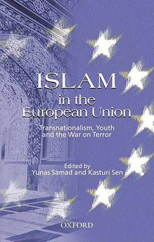 Cover image for Islam in the European Union: Transnationalism, Youth and the War on Terror