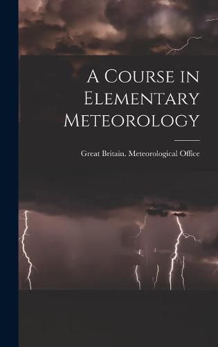 A Course in Elementary Meteorology